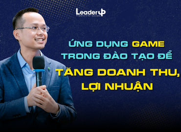 Ứng dụng Game trong đào tạo để tăng doanh thu, lợi nhuận